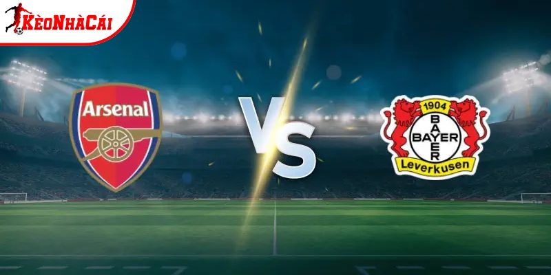 Soi kèo Arsenal vs Bayer Leverkusen, 3h ngày 18/3 - Cúp C1