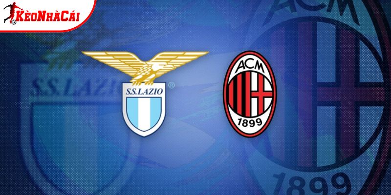 Soi kèo Lazio vs AC Milan, 2h45 ngày 16/3 - Serie A